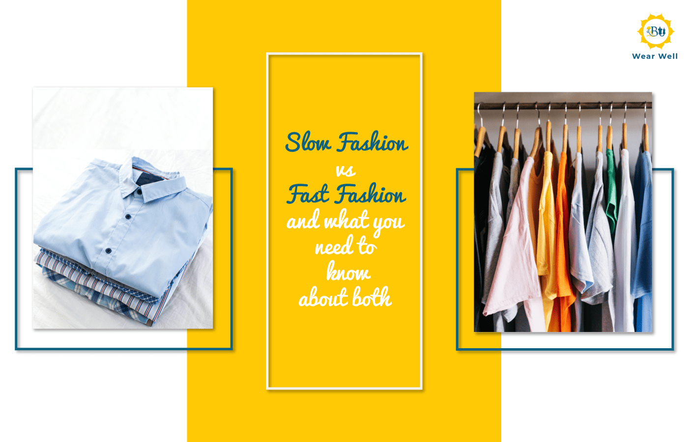 Slow Fashion vs Fast Fashion and what you need to know about both